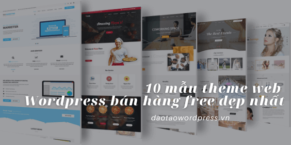 10 mẫu theme web Wordpress bán hàng free đẹp nhất